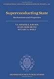 Superconducting State : Mechanisms and Properties