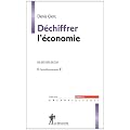 D�chiffrer l'�conomie