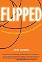 Flipped: How Bottom-Up Co-Creation Is Replacing Top-Down Innovation