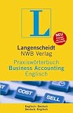 Langenscheidt Praxisw&ouml;rterbuch Business Accounting, Englisch: Englisch-Deutsch / Deutsch-Englisch - Rund 10 000 topaktuelle Fachbegriffe mit rund 15 000 &Uuml;bersetzungen - Jochen Langenbeck