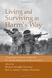 Living and Surviving in Harms Way: A Psychological Treatment Handbook for Pre- and Post-Deployment of Military Personnel