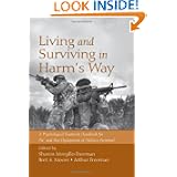 Living and Surviving in Harm's Way: A Psychological Treatment Handbook for Pre- and Post-Deployment of Military... by Sharon Morgillo Freeman, Bret A. Moore and Arthur Freeman
