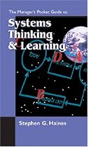 The Manager's Pocket Guide to Systems Thinking and Learning