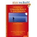 Erfolgreiche Rhetorik f�r gute Gespr�che: 150 Fragen & Antworten zur souver�nen Gespr�chsf�hrung in Beruf und Alltag