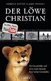 Produkt-Bild: Der L&ouml;we Christian: Ein L&ouml;wenbaby und seine zwei Freunde - eine wahre Geschichte