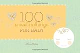 100 Sweet Nothings for Baby