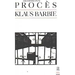 Archives d'un proc�s, Klaus Barbie