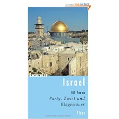 Lesereise Israel: Party, Zwist und Klagemauer