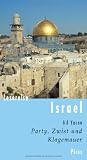 Lesereise Israel: Party, Zwist und Klagemauer - Gil Yaron