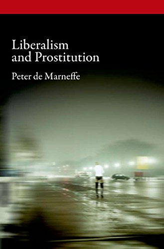 Liberalism and Prostitution (Oxford Political Philosophy)