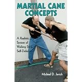 MARTIAL CANE CONCEPTS - A Realistic System of Walking Stick Self Defense