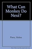 What can monkey do next?