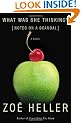What Was She Thinking?: Notes on a Scandal