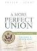 A More Perfect Union: Documents in U.S. History, Volume 2: Since 1865