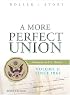 A More Perfect Union: Documents in U.S. History, Volume 2: Since 1865