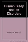 Human sleep and its disorders