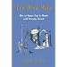 Les Bons Mots: How to Amaze Tout Le Monde with Everyday French