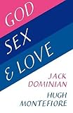 God, sex & love