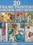 20 Figure Painters and How They Work from the Pages of American Artist
