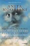Diagnostic incurable mais revenue gu�...