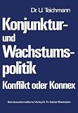 Produkt-Bild: Konjunktur- und Wachstumspolitik, Konflikt ohne Konnex