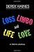 Loss, Limbo, Life and Love: A Poetic Journal