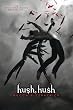 Hush, Hush Hush, Hush