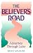 The Believer s Road: A Journey Through Luke