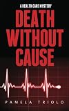 Death Without Cause: A Health Care Mystery