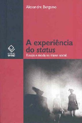 Experiência Do Status, A (Portuguese Edition)