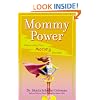Mommy Power: Discovering Your Mommy Strength