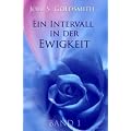 Ein Intervall in der Ewigkeit 1: Die Grundlage der Mystik