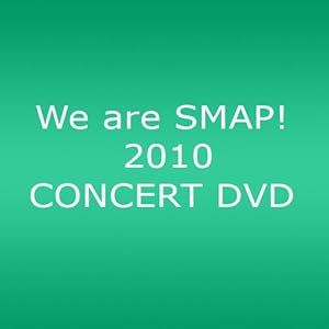 【クリックで詳細表示】We are SMAP！ 2010 CONCERT DVD(ライブDVD)