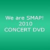 We are SMAP! 2010 CONCERT DVD(���C�uDVD)