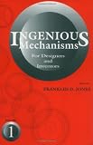 Ingenious Mechanisms for Designers and Inventors (4-Volume Set) (Ingenious Mechanisms for Designers & Inventors)