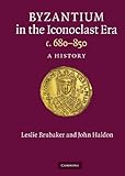 Byzantium in the iconoclast era (c. 680-850) : a history