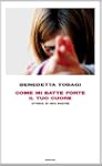 Come mi batte forte il tuo cuore (Fro...