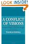 A Conflict of Visions: Ideological Origins of Political Struggles