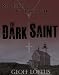 The Dark Saint