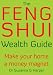 The Feng Shui Wealth Guide - Make Your Home a Money Magnet - Feng Shui Prosperity Laws of Attraction Tips (Feng Shui Wealth Bible)