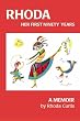 RHODA: Her First Ninety Years: A Memoir