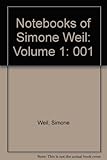 The notebooks of Simone Weil