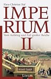 Imperium  2: Vom Aufstieg und Fall gro�er Reiche - Hans-Christian Huf