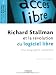 Richard Stallman et la révolution du logiciel libre : Une biographie autorisée