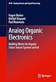 Analog organic electronics : building blocks for organic smart sensor systems on foil