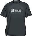 got furcal? Men's tee Shirt in 12 colors Small thru 6XL