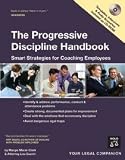 The Progressive Discipline Handbook: Smart Strategies for Coaching Employees (Book w/ CD Rom) [Paperback]