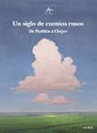 Un siglo de cuentos rusos (Clasica Ma...