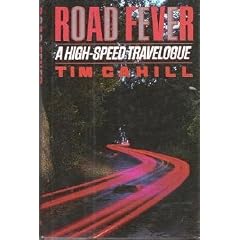 Road Fever: A High-Speed Travelogue
