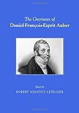 The overtures of Daniel-François-Esprit Auber
